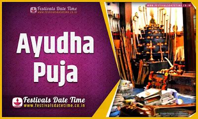 2024 Ayudha Puja Date and Time, 2024 Ayudha Puja Festival Schedule and ...