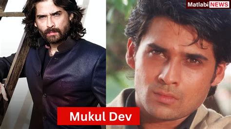 Veteran Actor Mukul Dev Died Due to Depression. Know All About Him and ...