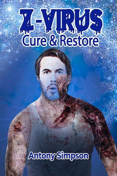Z-VIRUS Series - Antony Simpson - Author, Blogger, Nurse & Witch.