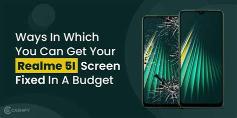 Get Your Realme 5 Screen Fixed At Your Home In A Budget | Cashify ...