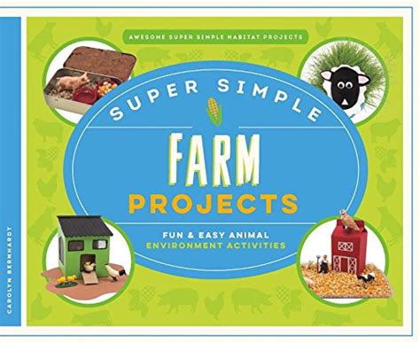 Super Simple Farm Projects: Fun & Easy Animal Environment Activities ...