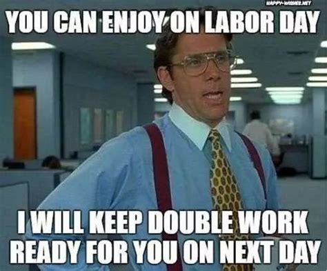 45 Funny Labor Day Memes