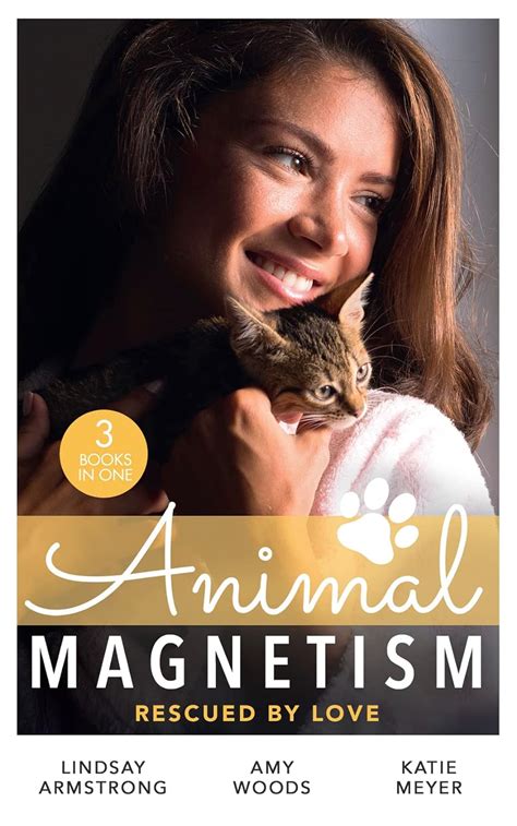 Animal Magnetism: Rescued By Love : Woods, Amy, Meyer, Katie, Armstrong ...