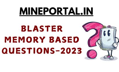 BLASTER MEMORY BASED QUESTIONS-2023 | Mine Portal - India's No.1 Mining ...