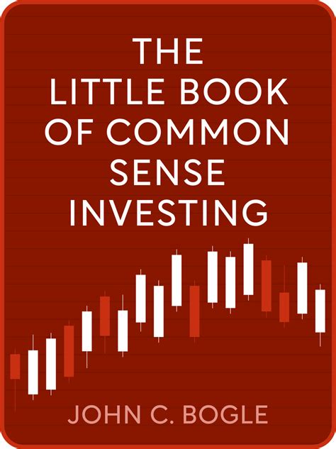 The Little Book of Common Sense Investing Book Summary by John C. Bogle
