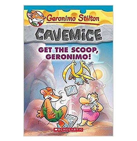 Geronimo Stilton - Cavemice#09 Get The Scoop, Geronimo! By Geronimo ...