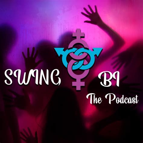 Full Swapping - Ep. 11 - Swing Bi The Podcast - Apple Podcasts