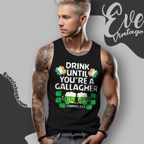 Drink Until Youre A Gallagher Shameless St Patrick's T-shirt - EVE Vintage