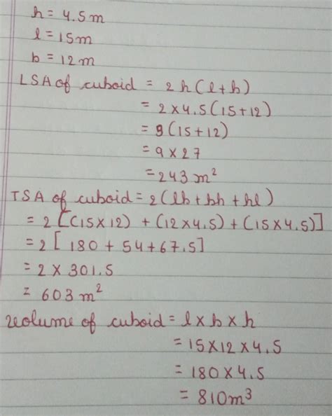 Find The TSA, lateral surface area and volume of cuboid. Height - 4.5m ...