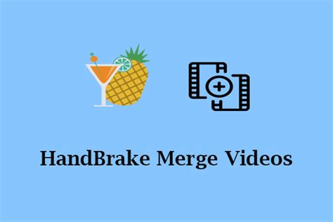 Image result for Merge Videos Using Hand Brake