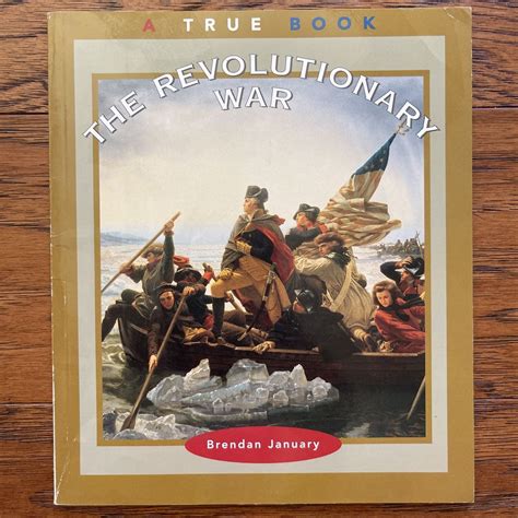 The Revolutionary War (a True Book: American History) by Brendan January