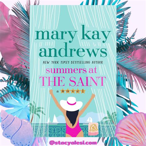 SUMMERS AT THE SAINT by Mary Kay Andrews | Stacy Alesi's BookBitch.com™