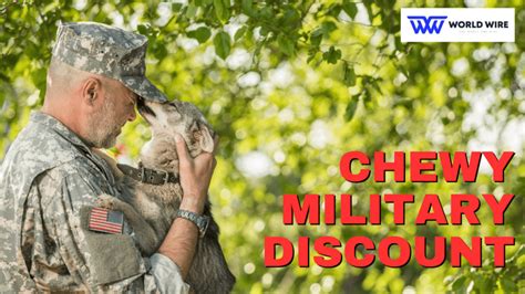 How To Get Chewy Military Discount - Easy Guide - World-Wire