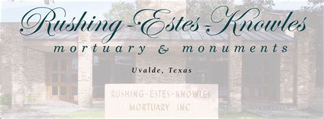 Rushing-Estes-Knowles Mortuary Uvalde | Uvalde TX