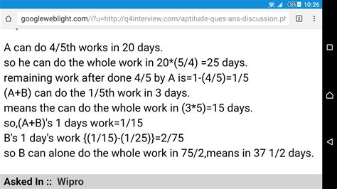 A does 4/5 of a piece of work in 20 days. he then calls in b and they ...