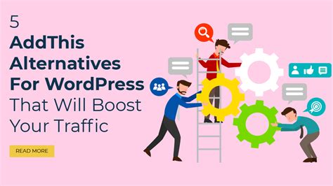 5 AddThis Alternatives for WordPress That Will Boost Your Traffic