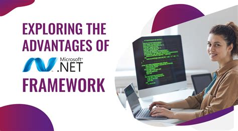 Exploring the Advantages of Microsoft .NET Framework