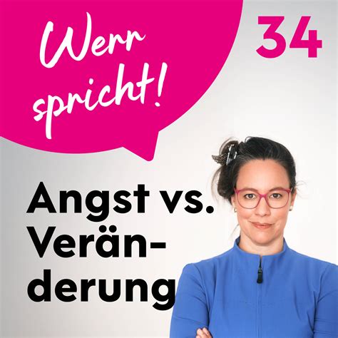 #34 Wenn die Angst vor Veränderung die Transformation behindert – Anna ...