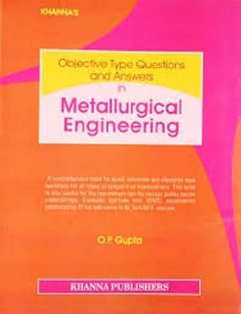 Khanna'S Objective Type Questions and Answers in Metallurgical ...