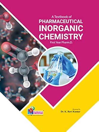 A Textbook of Pharmaceutical Inorganic Chemistry, First Year Pharm.D ...
