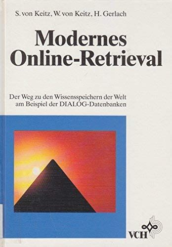 Modernes Online–Retrieval: Der Weg zu den Wissensspeichern der Welt am ...