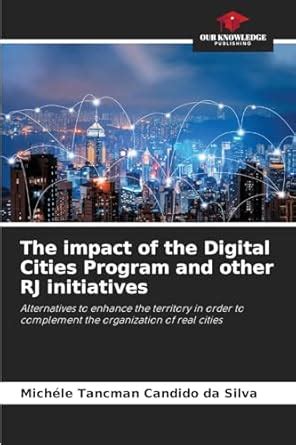 Buy The impact of the Digital Cities Program and other RJ initiatives ...