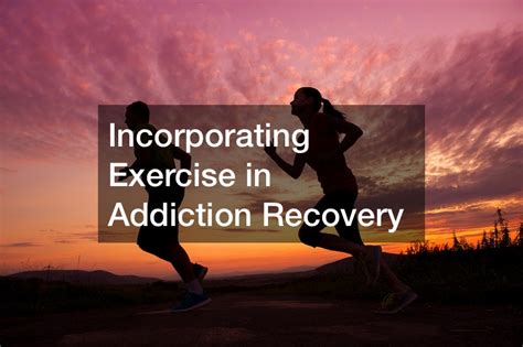 Image result for Exercise and Addiction Recovery