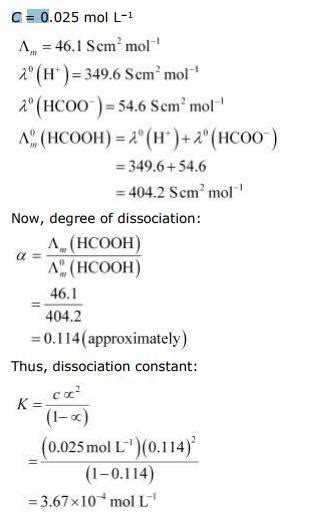 3.9 The molar conductivity of 0.025 mol L methanoic acid is 46.1 S cm² ...