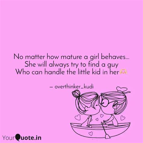 No matter how mature a gi... | Quotes & Writings by Pooja Puri | YourQuote