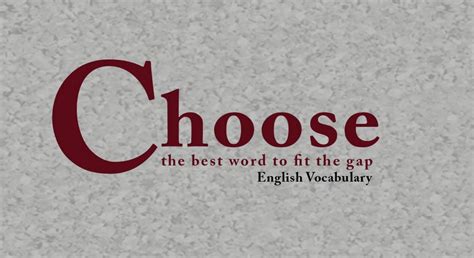 Choose Best Vocabulary Word - Exercise Questions With Answers - Edu Hyme