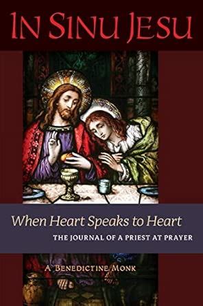 In Sinu Jesu: When Heart Speaks to Heart-The Journal of a Priest at ...