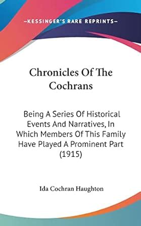 Buy Chronicles Of The Cochrans: Being A Series Of Historical Events And ...