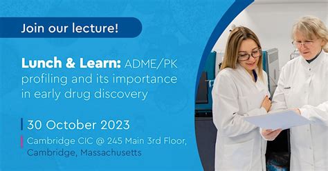 Lunch & Learn: ADME/PK profiling and its importance in early drug ...
