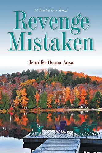 Revenge Mistaken: (A Twisted Love Story) eBook : Ausa, Jennifer Osuna ...