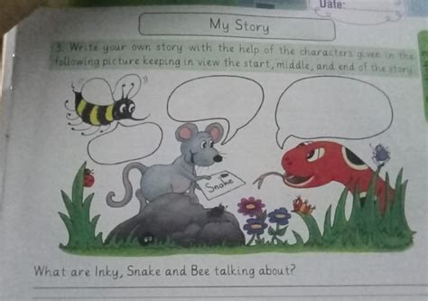 My Story Write your own story with the help of the characters given in ...