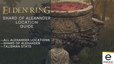 Elden Ring Shard of Alexander Location [NPC & Talisman] - eXputer.com