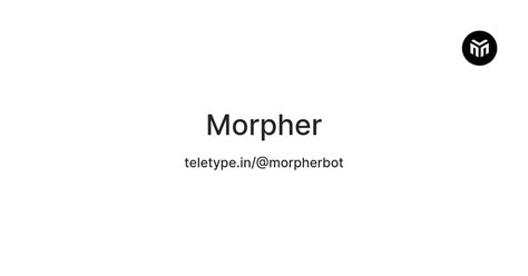 Morpher — Teletype
