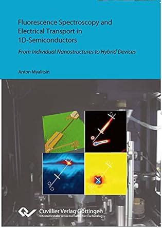 Fluorescence Spectroscopy and Electrical Transport in 1D-Semiconductors ...