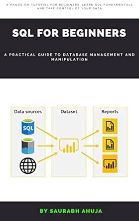 SQL for Beginners: A Practical Guide to Database Management and ...