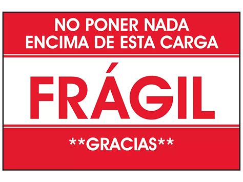 "No Poner Nada Encima De Esta Carga/Frágil/Gracias" Labels - 2 x 3" S ...