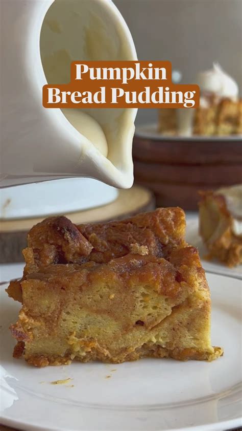 The fall season calls for pumpkin flavored bread pudding! Thick bread ...