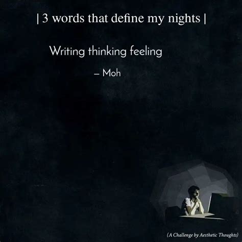 Writing thinking feeling ... | Quotes & Writings by Moh | YourQuote