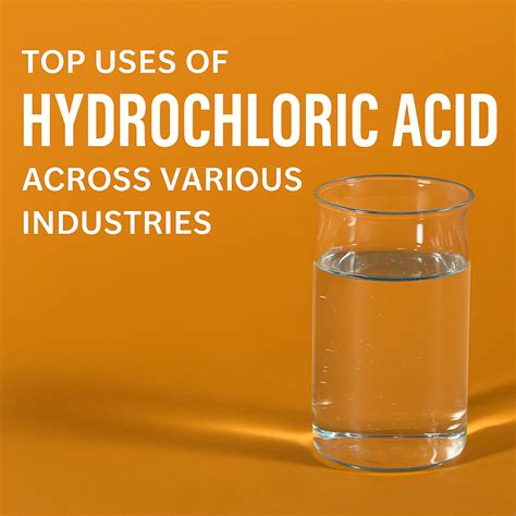 Top Uses of Hydrochloric Acid Across Various Industries