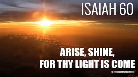 Isaiah 60: Arise, Shine For thy Light is Come… Brother Carl Parry