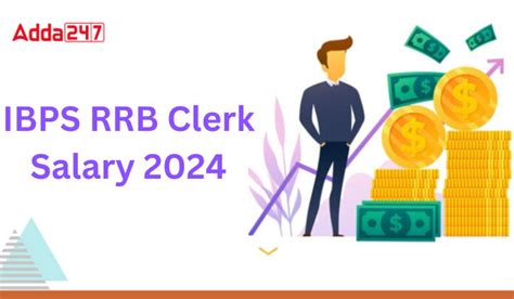 IBPS RRB Clerk Salary Structure 2024, Perks and Allowances