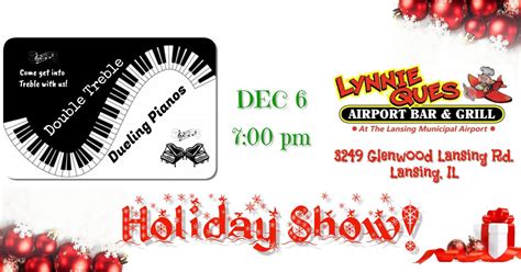 Double Treble Dueling Pianos Holiday Show @ Lynnie Ques Airport Bar ...
