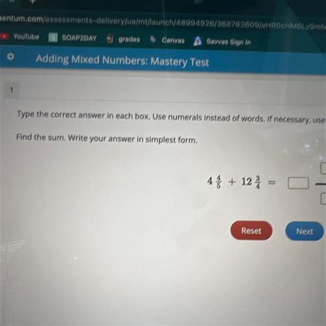 Find the sum. Write your answer in simplest form. 4 4/5 + 12 3/4 ...