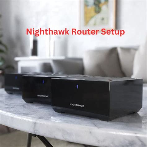 Image result for Netgear Nighthawk Router Setup