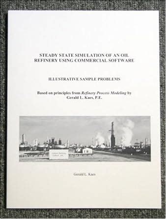 Buy Steady State Simulation of an Oil Refinery Using Commercial ...
