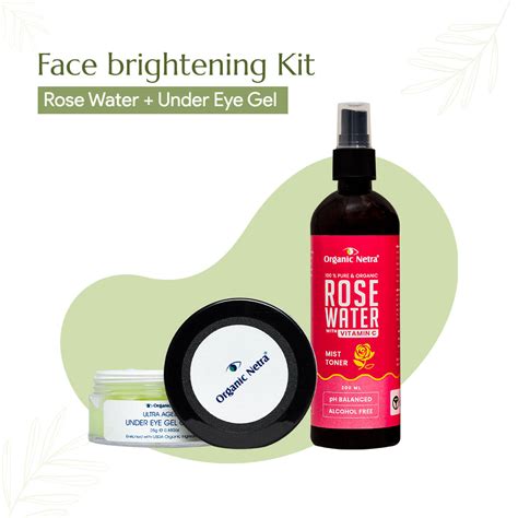 Face brightening Kit - Rose Water + Under Eye Gel – Organicnetra